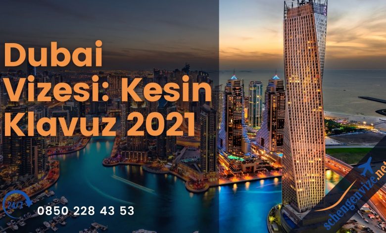 Dubai Vizesi Kesin Klavuz 2021 (1)