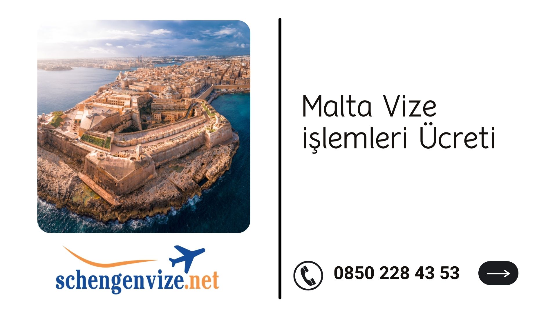 Malta Vize işlemleri Ücreti