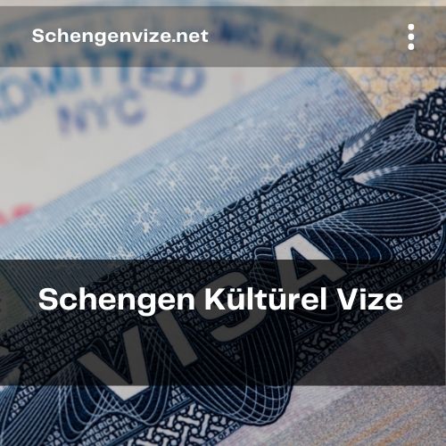 Schengen Kültürel Vize